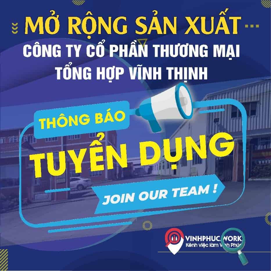 Cong Ty Co Phan Thuong Mai Tong Hop Vinh Thinh Tuyen Nhieu Vi Tri 2022 9