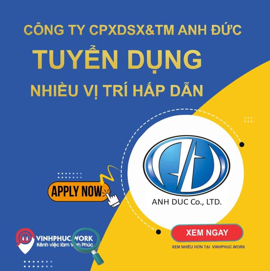 Cong Ty Co Phan Xay Dung San Xuat Thuong Mai Anh Duc Tuyen Den 06 Vi Tri Tot Dau Nam 2022 9